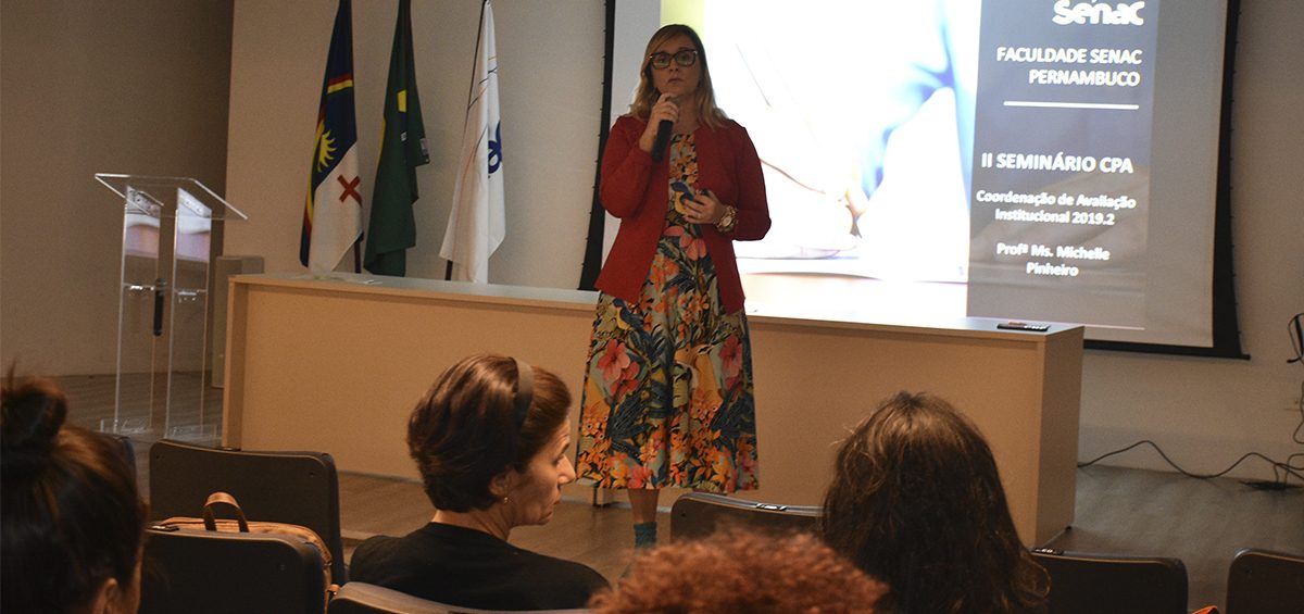 Faculdade Senac realiza o II Seminário da CPA no Recife e Caruaru