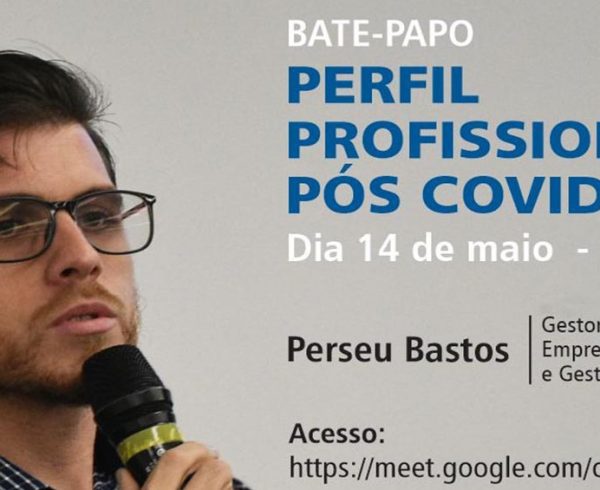 Perfil profissional Pós-Covid-19 é tema de debate virtual